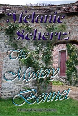 The Mystery Bennet by Lady, A.
