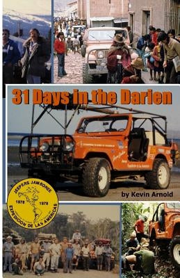31 Days in the Darien by Arnold, Kevin