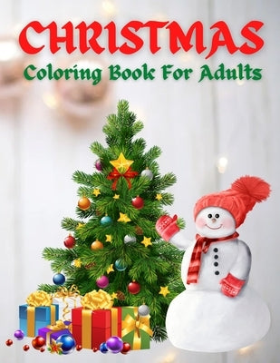 Christmas Coloring Book For Adults: New and Expanded Editions, 100 Unique Designs, Ornaments, Christmas Trees, Wreaths, and More! by Coloring, Trendy