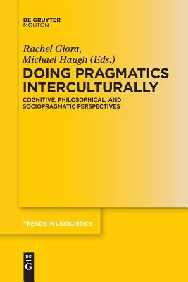 Doing Pragmatics Interculturally by Giora, Rachel