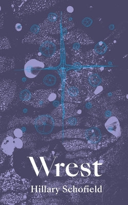 Wrest by Schofield, Hillary