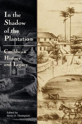 In the Shadow of the Plantation by Thompson, Alvin