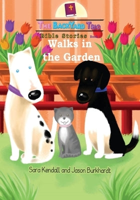 Walks in the Garden by Kendall, Sara