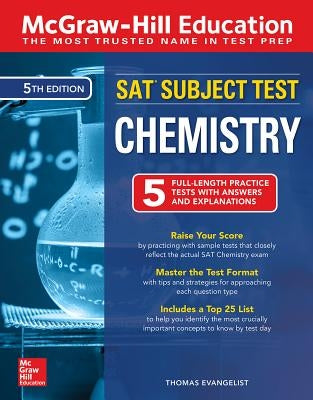 McGraw-Hill Education SAT Subject Test Chemistry, Fifth Edition by Evangelist, Thomas