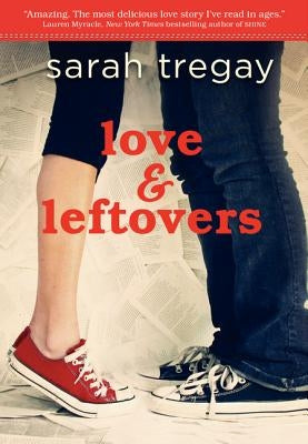 Love and Leftovers: A Novel in Verse by Tregay, Sarah