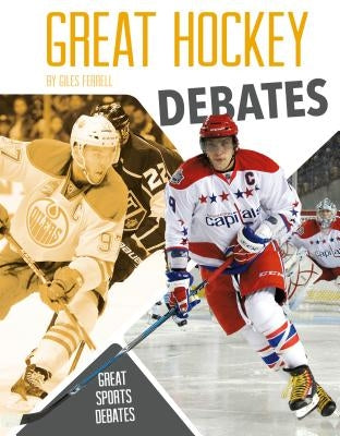 Great Hockey Debates by Ferrell, Giles