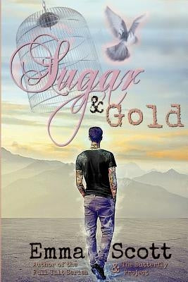 Sugar & Gold by Scott, Emma