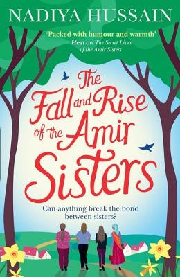 The Fall and Rise of the Amir Sisters by Hussain, Nadiya
