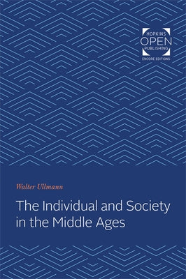The Individual and Society in the Middle Ages by Ullmann, Walter