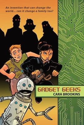 Gadget Geeks by Brookins, Cara