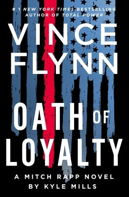 Oath of Loyalty: Volume 21 by Flynn, Vince