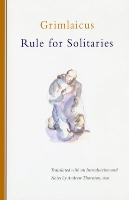 Rule for Solitaries: Volume 200 by Grimlaicus