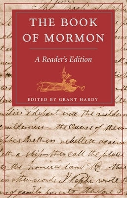 The Book of Mormon: A Reader's Edition by Hardy, Grant