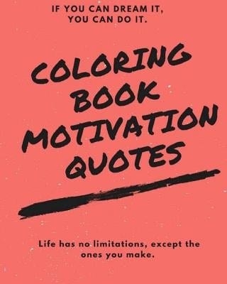 Coloring Book Motivation Quotes by Coloringbooks Co