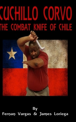 Cuchillo Corvo Combat Knife of Chile by Vargas, Fernan