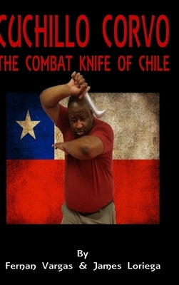 Cuchillo Corvo Combat Knife of Chile by Vargas, Fernan