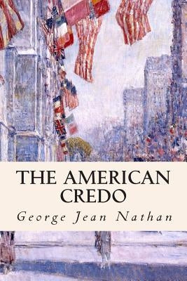 The American Credo by Mencken, H. L.