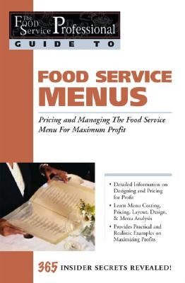 Food Service Menus: Pricing and Managing the Food Service Menu for Maximum Profit by Arduser, Lora