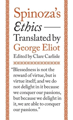 Spinoza's Ethics by Spinoza, Benedictus De