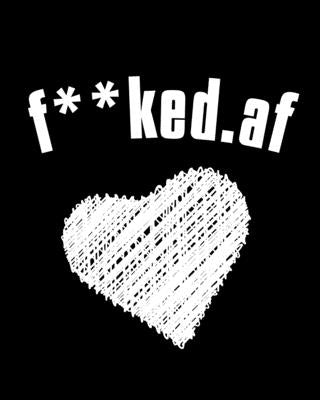 F**ked.af: Birthday Gift For Ex Boyfriend - Funny, Naughty, Dirty, Sexy, Rude Sayings Anniversary, Valentines Gift For Ex - Black by Flowers, Violette