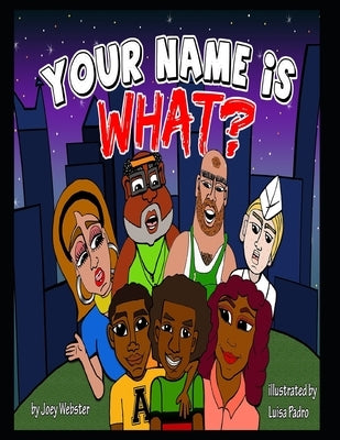 Your Name Is What? by Webster, Joey Ocean, II