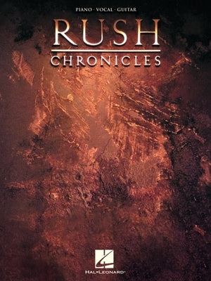 Rush - Chronicles: Piano/Vocal/Guitar Songbook by Rush
