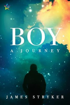 Boy: A Journey by Stryker, James