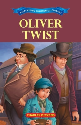 Oliver Twist by Dickens, Charles
