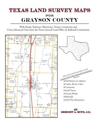 Texas Land Survey Maps for Grayson County by Boyd J. D., Gregory a.