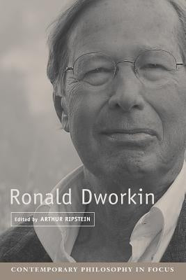 Ronald Dworkin by Ripstein, Arthur