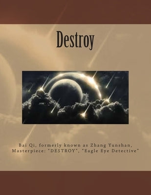 Destroy by Qi, Bai