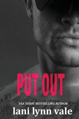 Put Out by Vale, Lani Lynn