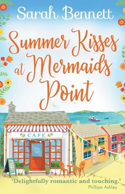 Summer Kisses at Mermaids Point by Bennett, Sarah