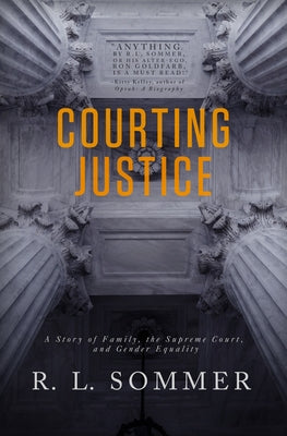 Courting Justice by Sommer, R. L.