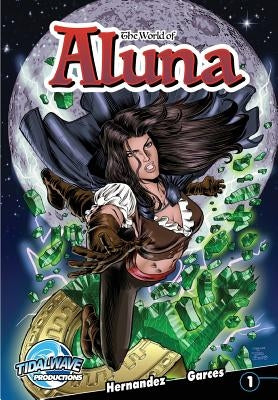 The World of Aluna by Garces, Paula