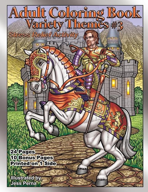Adult Coloring Book Variety Themes #3: Stress Relief Activity by Perna, Jess