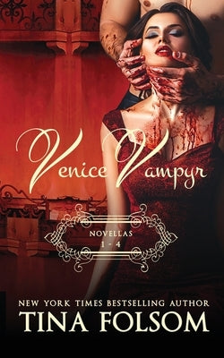 Venice Vampyr (Novellas 1 - 4) by Folsom, Tina