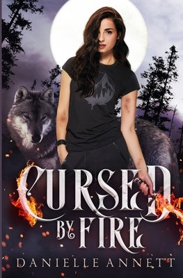 Cursed by Fire by Annett, Danielle