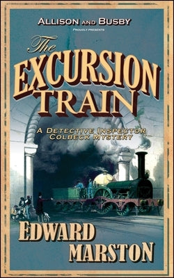 The Excursion Train by Marston, Edward