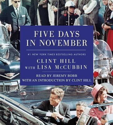 Five Days in November by Hill, Clint