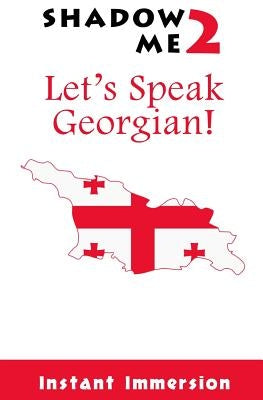 Shadow Me 2: Let's Speak Georgian! by Amirzatyan, Seda