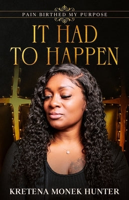 It Had to Happen by Hunter, Kretena