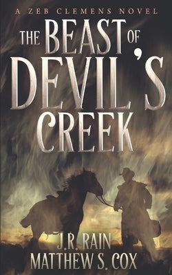 The Beast of Devil's Creek: A Riveting Western Novel With a Twist by Cox, Matthew S.