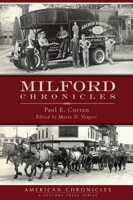 Milford Chronicles by Curran, Paul E.