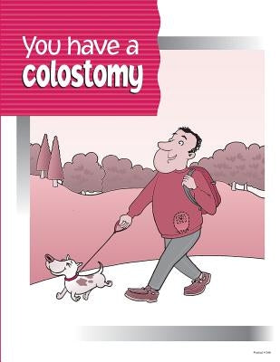 You have a Colostomy by Pritchett &. Hull Associates, Inc