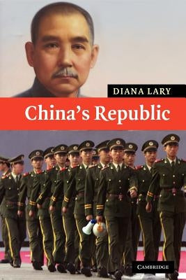 China's Republic by Lary, Diana