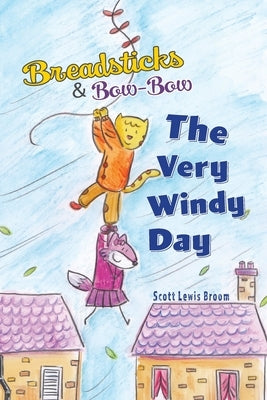 The Very Windy Day by Broom, Scott Lewis