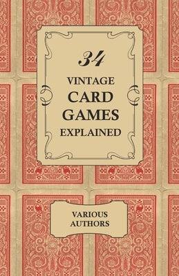 34 Vintage Card Games Explained by Various