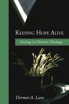 Keeping Hope Alive by Lane, Dermot A.