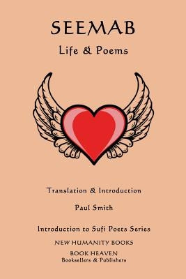 Seemab: Life & Poems by Smith, Paul